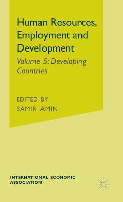 Human Resources, Employment and Development (International Economic Association Series)