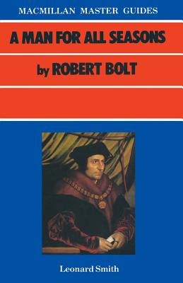 A Man For All Seasons by Robert Bolt