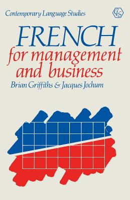 French for Management and Business (Contemporary Language Studies)