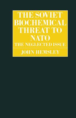 The Soviet Biochemical Threat to NATO : The Neglected Issue
