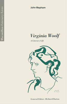 Virginia Woolf: A Literary Life [Macmillan Literary Lives]