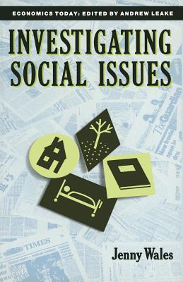 Investigating Social Issues (Economics Today, 13)