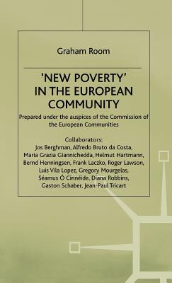 'New Poverty' in the European Community (Social Dimension of the Single European Market)