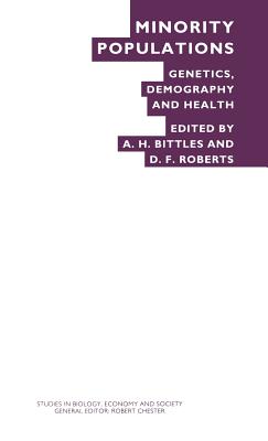 Image for Minority Populations : Genetics, Demography, & Health Minority Populations : Genetics, Demography, & Health