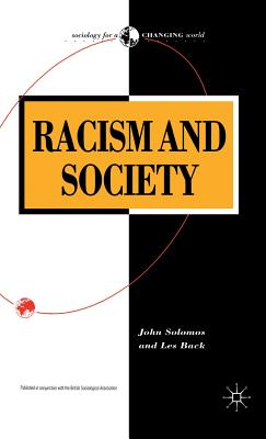 Racism and Society (Sociology for a Changing World)