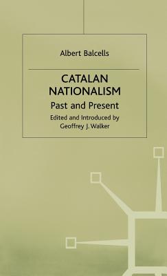 Catalan Nationalism: Past and Present