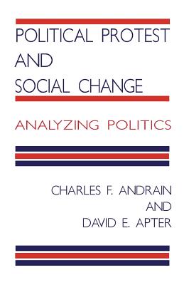 Political Protest and Social Change: Analyzing Politics