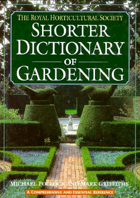 The Royal Horticultural Society Short Dictionary Of Gardening