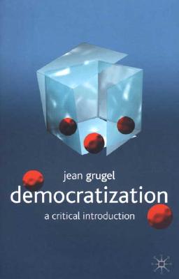 Image for Democratization: A Critical Introduction