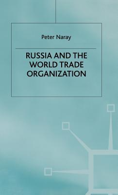 Russia and the World Trade Organization
