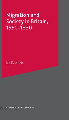 Migration and Society in Britain, 1550-1830 (Social History in Perspective)