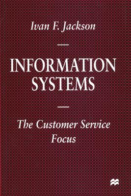 Information Systems: The Customer Service Focus