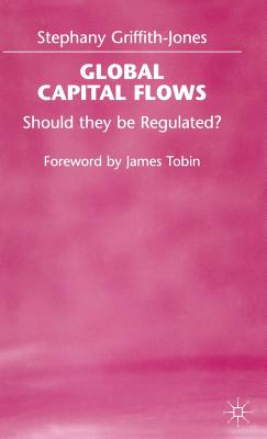 Global Capital Flows: Should they be Regulated