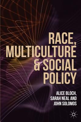 Race, Multiculture and Social Policy
