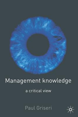 Management Knowledge: A Critical View