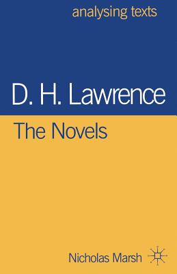 D.H. Lawrence: The Novels (Analysing Texts, 36)