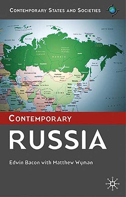 Contemporary Russia (Contemporary States and Societies)