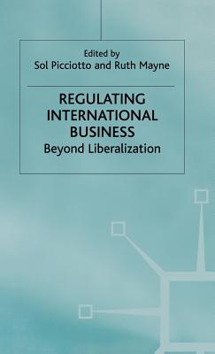 Regulating International Business: Beyond Liberalization