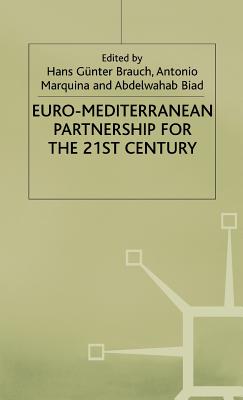 Euro-Mediterranean Partnership for the Twenty-First Century (Interviews and Recollections)
