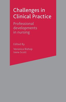 Challenges in clinical practice: professional developments in nursing