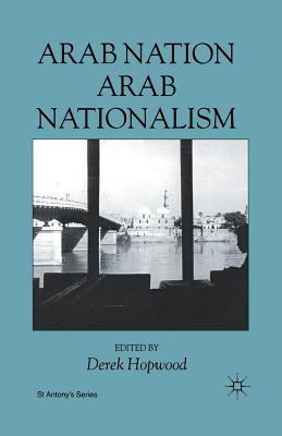 Arab Nation, Arab Nationalism (St Antony's)