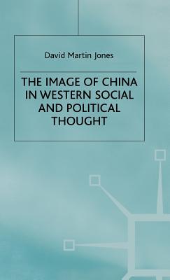 The Image of China in Western Social and Political Thought