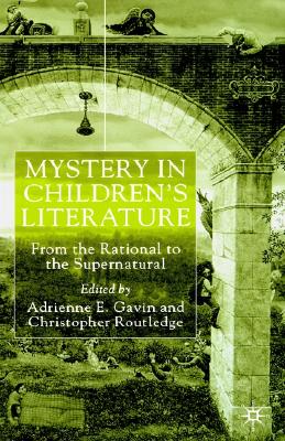 Mystery in Children's Literature: From the Rational to the Supernatural
