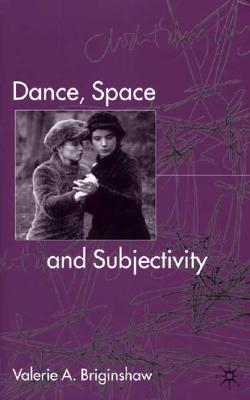 Dance, Space and Subjectivity