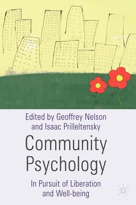 Community Psychology: In Pursuit of Liberation and Well-Being