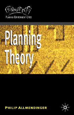 Planning Theory (Planning Environment Cities)