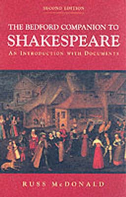 The Bedford Companion to Shakespeare : An Introduction With Documents