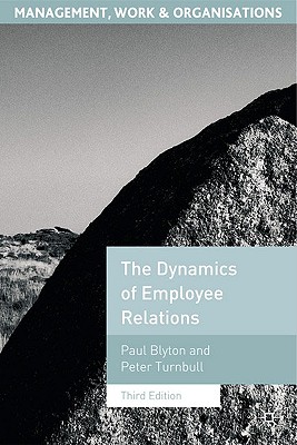 Dynamics of Employee Relations (Management, Work and Organisations, 19)