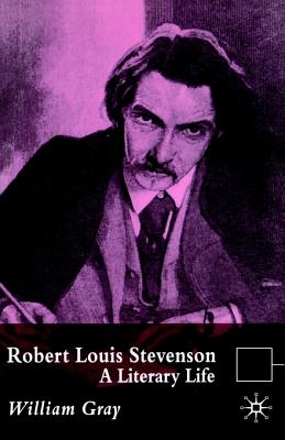 Robert Louis Stevenson: A Literary Life (Literary Lives)