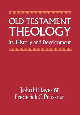 Old Testament Theology, Its History and Development
