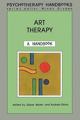 Art Therapy (Psychotherapy Handbook Series)