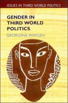 Image for Gender in Third World Politics (Issues in Third World Politics Series) Gender in Third World Politics (Issues in Third World Politics Series)