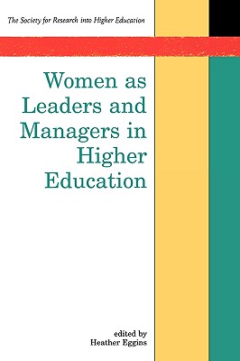 Women as Leaders and Managers in Higher Education (Society for Research Into Higher Education)