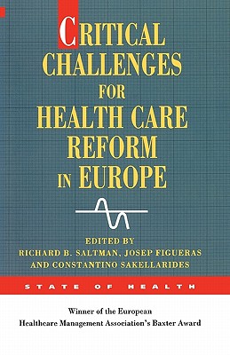 CRITICAL CHALLENGES FOR HEALTH CARE REFORM IN EUROPE