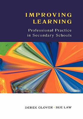 Improved Learning - Professional Practice in Secondary Schools