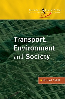 Transport, Environment and Society (Introducing Social Policy)