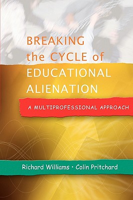 Breaking the Cycle of Educational Alienation: A Multiprofessional Approach