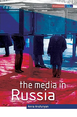 The Media In Russia (National Media)