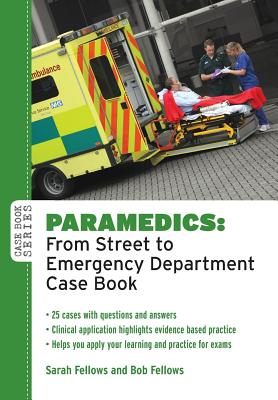 Paramedics: from street to emergency department case book
