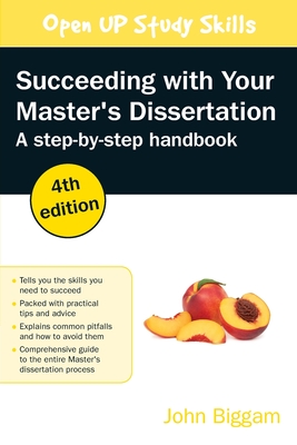 Succeeding with Your Master's Dissertation: Step-by-step Handbook, 4th Edition