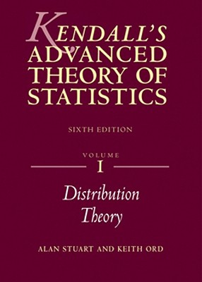 Kendall's Advanced Theory of Statistics