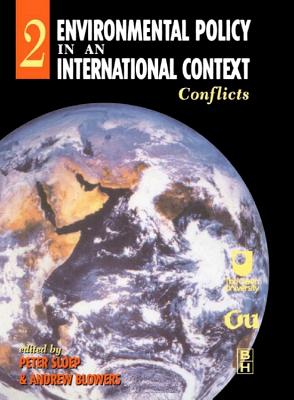 Environmental Policy in an International Context: Conflicts of Interest (Volume 2)