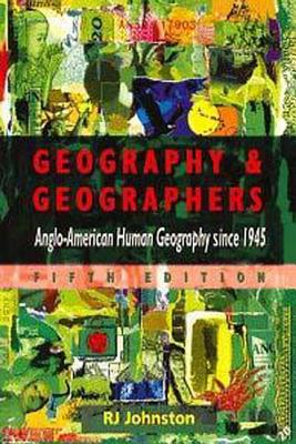Geography & Geographers; Anglo-American Human Geography since 1945.