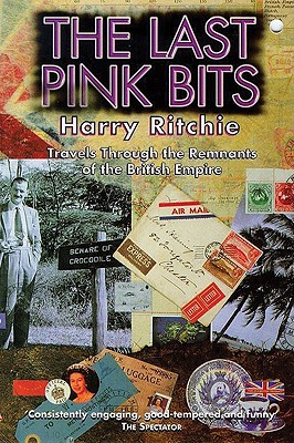 The Last Pink Bits Travels Through the Remnants of the British Empire