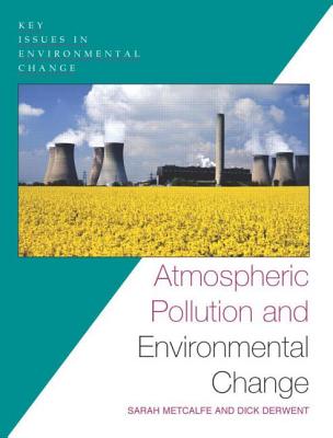 Atmospheric Pollution and Environmental Change (Key Issues in Environmental Change)