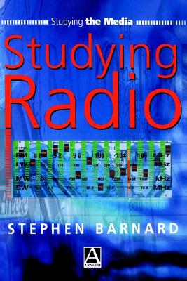 Studying Radio (Studying the Media)